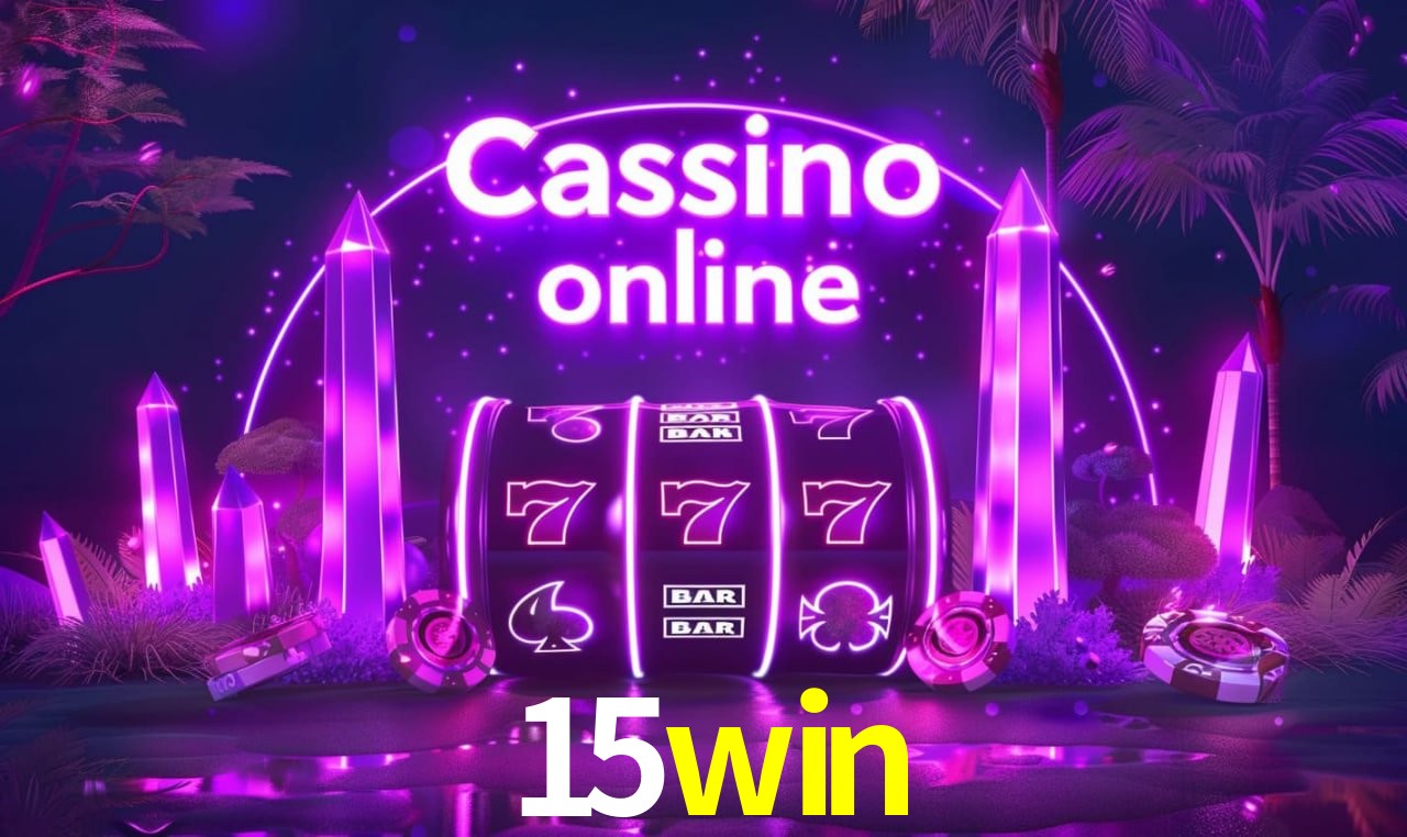 15win - cassino ao vivo